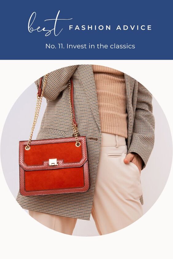 the 20 best budget fashion tips of all time, Close up view of stylish outfit with text overlay that reads best fashion advice invest in the classics