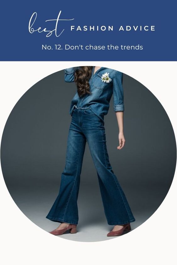 the 20 best budget fashion tips of all time, Close up view of woman wearing flare jeans with text overlay that reads best fashion advice don t chase the trends