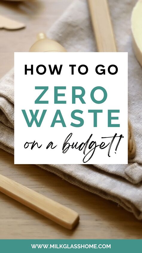 how to go zero waste on a budget, how to go zero waste on a budget