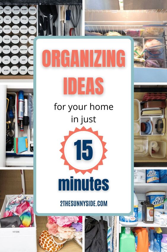 simple organizing ideas in just 15 minutes