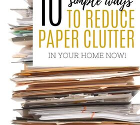 10 simple ways to reduce paper clutter in your home now