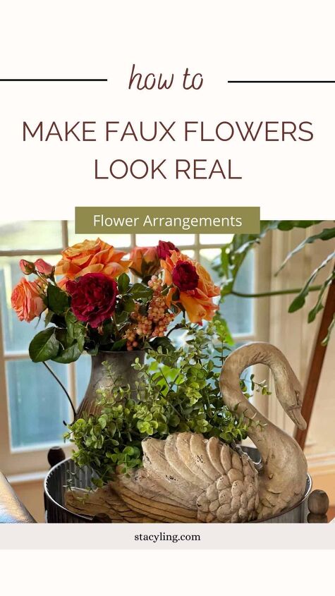7 easy ways to make faux flowers look real