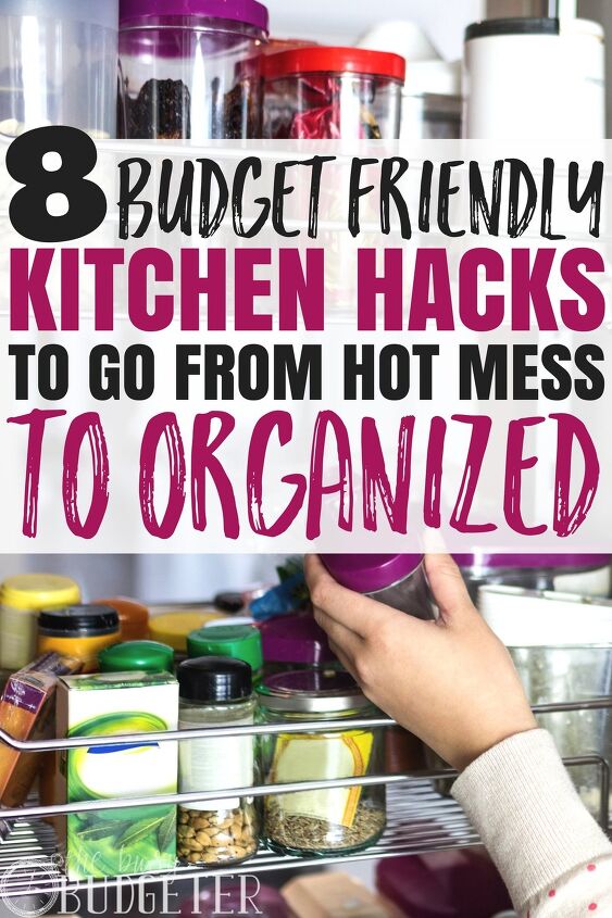 8 budget friendly hacks to take your kitchen from hot mess to organize, Before these kitchen organization hacks I would literally get anxiety walking into my hot mess of a kitchen These easy kitchen hacks not only save money but also save a ton of TIME and helps me cook meal faster