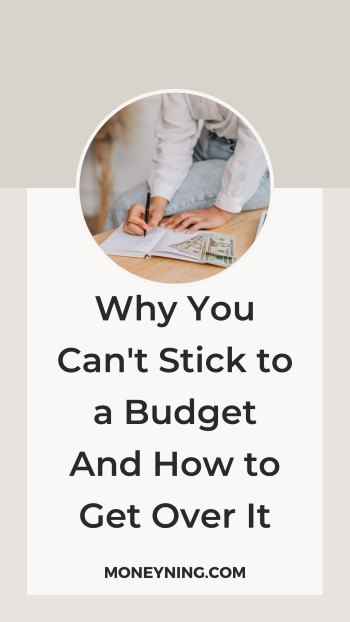 Way Over Budget Why You Can’t Stick to a Budget (And How to Get Over It) | Simplify