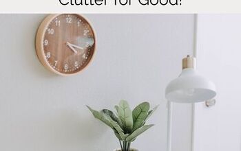 Declutter Your Home Checklist: 11 Steps to Clear the Clutter for Good