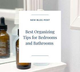 Best Organizing Tips For Bedrooms And Bathrooms | Simplify