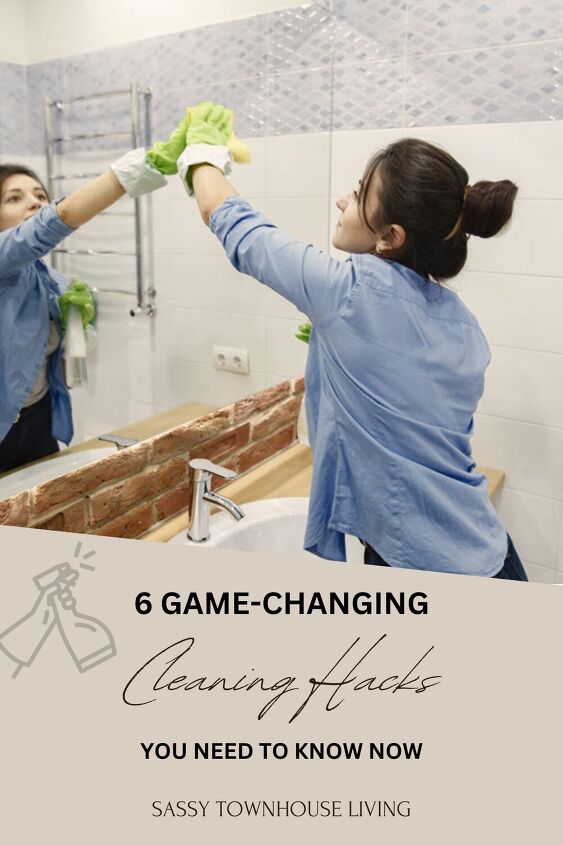 6 game changing cleaning hacks you need to know now, 6 Game Changing Cleaning Hacks You Need To Know Now Sassy Townhouse Living