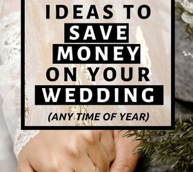 20 unbelievable tips for saving money on a wedding, Over 20 tips for saving money on a wedding that you can use at any time of the year