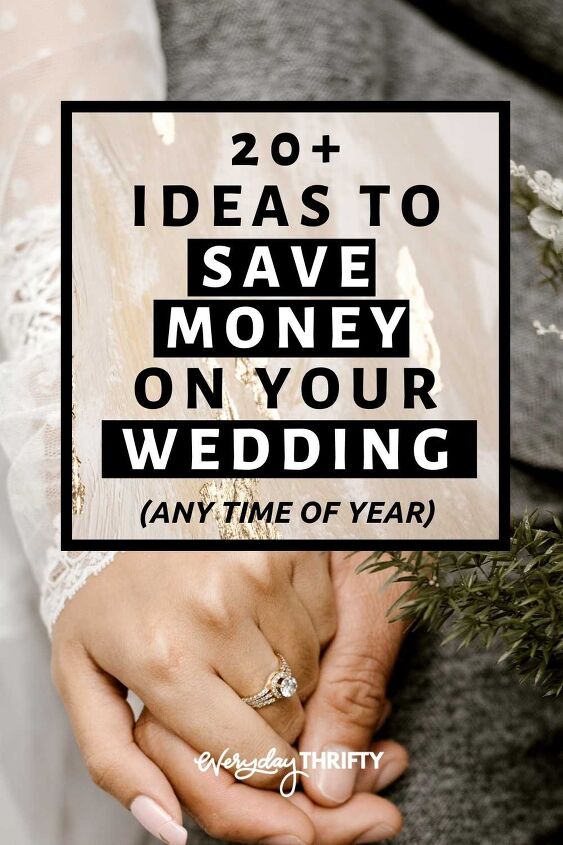 20 unbelievable tips for saving money on a wedding, Over 20 tips for saving money on a wedding that you can use at any time of the year