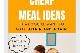 10 Cheap Meal Ideas That You'll Want to Make Again and Again