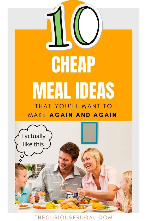 10 cheap meal ideas that you ll want to make again and again, 10 Cheap Meal Ideas That You ll Want to Make Again and Again family eating dinner