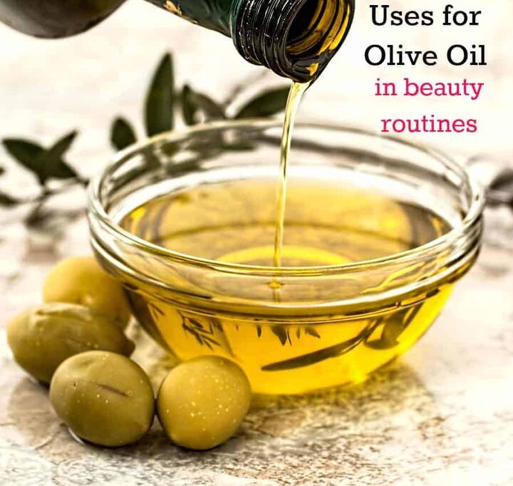 creative uses for olive oil for beauty routines, Uses for Olive Oil for Beauty Routines