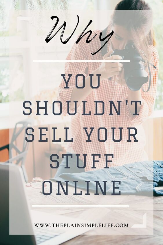 why you shouldn t sell your stuff after decluttering, Why you shouldnt sell your stuff after decluttering Pinterest Graphic