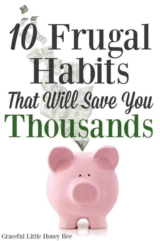 10 frugal habits that will save you thousands