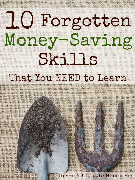 20 ideas to produce more and consume less, Check out these 10 Forgotten Money Saving Skills on gracefullittlehoneybee com