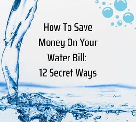 how to save money on your water bill 12 secret ways, Are you wondering how to save money on your water bill In this post we ll dig into 12 secret ways to start saving right now
