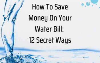How To Save Money On Your Water Bill: 12 Secret Ways