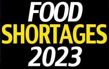 13 Upcoming Food Shortages in 2023 You Should Know About