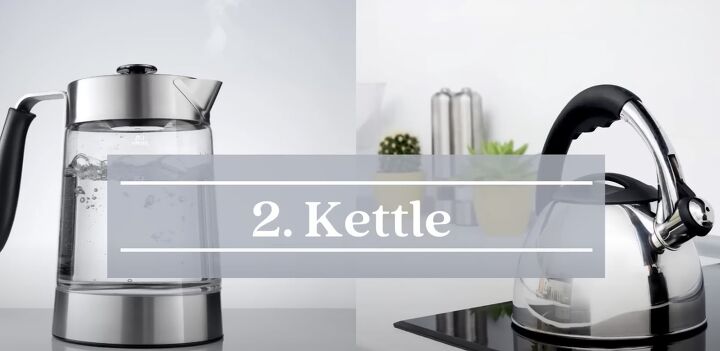 9 everyday things i don t own as a minimalist, Kettle