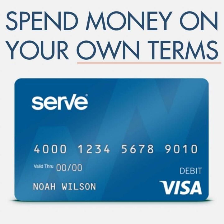 8 tips to make managing your money easy, Serve s Pay As You Go Visa Prepaid Card