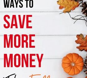 fall money tips 40 ways to save money in fall, Fall Money Tips