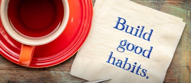 invest in yourself, Build good habits