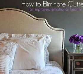 How to eliminate clutter and improve your emotional health